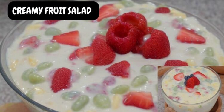 Creamy Fruit Salad: A Refreshing and Irresistible Dessert