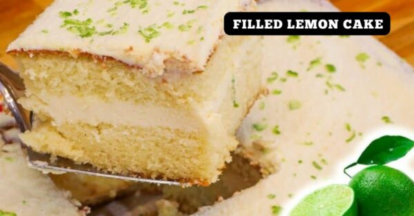 Lemon-filled cake: Easy-to-prepare recipe and the flavor is wonderful