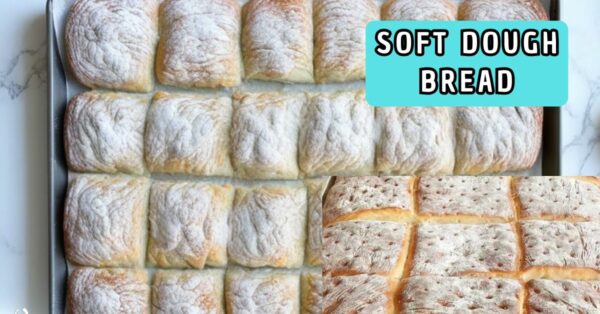 Homemade Soft Dough Bread Recipe